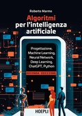 Cover: Algoritmi per l'intelligenza artificiale. Progettazione, Machine Learning, Neural Network, Deep Learning, ChatGPT, Python - WebPro+;Hoepli