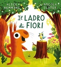 Cover: Il ladro di fiori - Album illustrati;Emme Edizioni