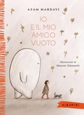 Cover: Io e il mio amico Vuoto - Albumini;Emme Edizioni