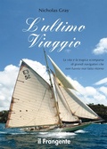Cover: L' ultimo viaggio. La vita e la tragica scomparsa di grandi navigatori che non hanno mai fatto ritorno - Edizioni Il Frangente