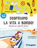 Cover: Scopriamo la vita a bordo! Manuale per aspiranti marinai - Edizioni Il Frangente