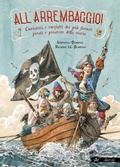 Cover: All'arrembaggio! Curiosit&agrave; e misfatti dei pi&ugrave; famosi pirati della storia - Libri illustrati;IdeeAli