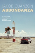 Cover: Abbondanza - Romanzi e racconti;Marsilio