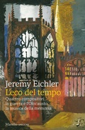 Cover: L' eco del tempo. Quattro compositori, la guerra e l'Olocausto, la musica della memoria - Gli specchi;Marsilio