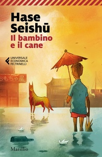 Abbildung von: Il bambino e il cane - Universale economica Feltrinelli;Marsilio