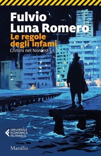 Abbildung von: Le regole degli infami - Universale economica Feltrinelli;Marsilio