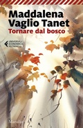 Cover: Tornare dal bosco - Universale economica Feltrinelli;Marsilio