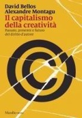 Cover: Il capitalismo della creativit&agrave;. Passato, presente e futuro del diritto d'autore - I nodi;Marsilio