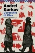 Cover: L' orecchio di Kiev - Universale economica Feltrinelli;Marsilio