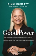 Cover: Good power. Promuovere il cambiamento positivo nelle nostre vite, nel lavoro e nel mondo - Business;ROI edizioni