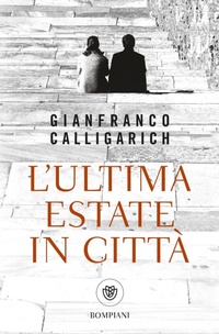 Abbildung von: L' ultima estate in città - Tascabili narrativa;Bompiani