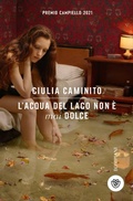 Cover: L' acqua del lago non &egrave; mai dolce - Tascabili narrativa;Bompiani