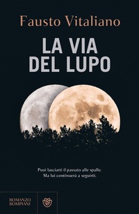 Abbildung von: La via del lupo - Narratori italiani;Bompiani