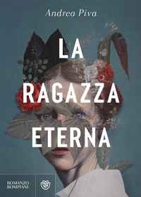 Abbildung von: La ragazza eterna - Narratori italiani;Bompiani