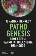 Cover: Pathogenesis. Come i germi hanno fatto la storia del mondo - Saggistica straniera;Bompiani