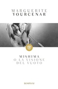 Cover: Mishima o la visione del vuoto - Tascabili narrativa;Bompiani