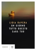 Cover: Un giorno tutto questo sar&agrave; tuo - Narratori italiani;Bompiani