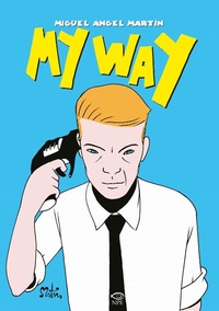 Abbildung von: My way - Miguel Ángel Martín;Edizioni NPE
