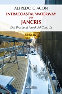 Abbildung von: Intercostal Waterway per Jancris. Dal Brasile al Nord del Canada - Biblioteca del mare;Mursia
