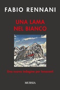 Cover: Una lama nel bianco. Una nuova indagine per Innocenti - Romanzi Mursia;Mursia