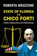 Cover: State of Florida vs Chico Forti. Studio e analisi degli atti processuali - Mursia