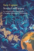 Cover: Sentieri sull'acqua. Le origini della cartografia e la nuova immagine del mondo - Andante;Touring
