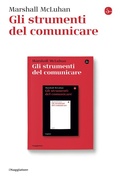 Cover: Gli strumenti del comunicare - La cultura;Il Saggiatore