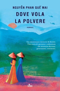 Abbildung von: Dove vola la polvere - Narrativa Nord;Nord