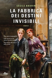 Abbildung von: La fabbrica dei destini invisibili - Narrativa Nord;Nord