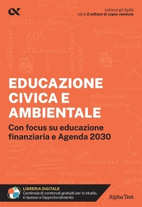 Abbildung von: Educazione civica e ambientale. Educazione civica e ambientale. Con focus su educazione finanziaria e Agenda 2030 - Gli spilli;Alpha Test