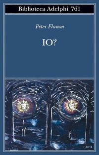 Enlarge image Cover: Io? - Biblioteca Adelphi;Adelphi