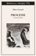 Cover: Processi. Su Franz Kafka - Biblioteca Adelphi;Adelphi