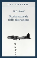 Cover: Storia naturale della distruzione - Gli Adelphi;Adelphi