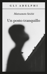Abbildung von: Un posto tranquillo - Gli Adelphi;Adelphi