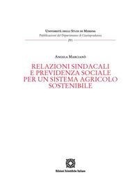 Abbildung von: Relazioni sindacali e previdenza sociale per un sistema agricolo sostenibile - Univ. Messina-Pubblicazioni del Dipartimento di Giurisprudenza;Edizioni Scientifiche Italiane