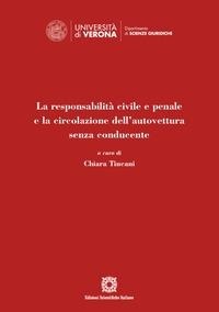 Abbildung von: La responsabilità civile e penale e la circolazione dell'autovettura senza conducente - Edizioni Scientifiche Italiane
