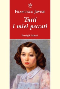 Abbildung von: Tutti i miei peccati - Passigli