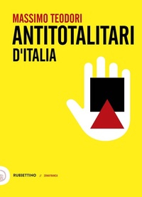 Abbildung von: Antitotalitari d'Italia - Zonafranca;Rubbettino