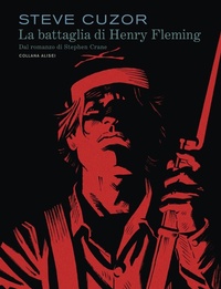 Abbildung von: La battaglia di Henry Fleming - Alisei;IF Edizioni