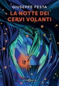 Cover: La notte dei cervi volanti - Fuori collana Salani;Salani