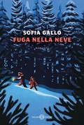 Cover: Fuga nella neve - Fuori collana Salani;Salani