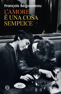 Enlarge image Cover: L' amore è una cosa semplice - Le stanze;Salani
