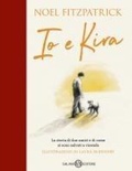 Cover: Io e Kira - Fuori collana Salani;Salani
