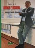 Cover: Amici e nemici. A loro devo quello che sono - Gingko edizioni