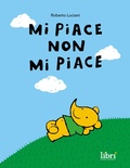 Cover: Mi piace non mi piace - Le copertine;Libr&igrave; Progetti Educativi