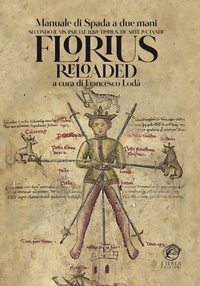 Abbildung von: Florius Reloaded. Manuale di spada striscia medievale (Florius. De arte luctandi) - I pomi;Eterea Edizioni