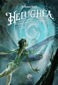 Cover: Helugh&egrave;a. Il racconto di una stella foglia - Eterea Edizioni