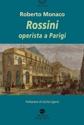 Cover: Rossini operista a Parigi - Scritti di musica;Musica Practica