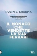 Cover: Il monaco che vendette la sua Ferrari - Saggistica TEA;TEA