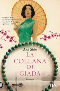 Cover: La collana di giada - Romanzi storici best seller;TEA